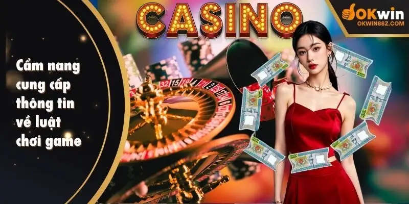 Cẩm nang cung cấp thông tin về luật chơi game