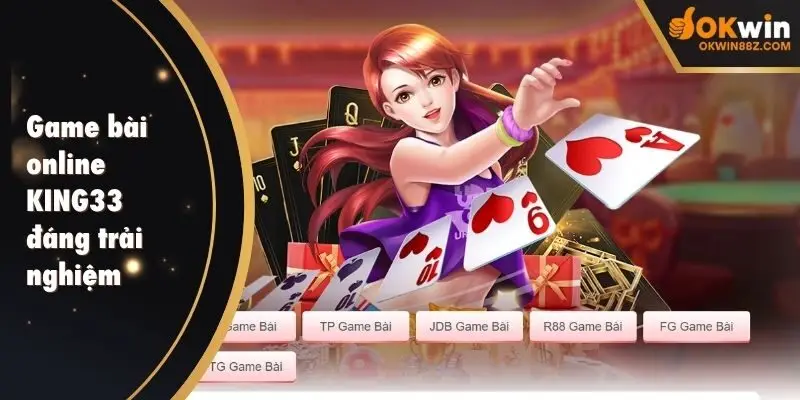 Game bài online KING33 đáng trải nghiệm