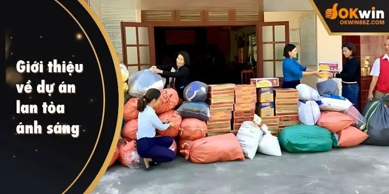 Giới thiệu về dự án lan tỏa ánh sáng