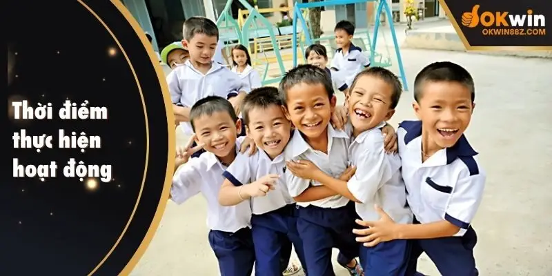 Thời điểm thực hiện hoạt động gieo hy vọng